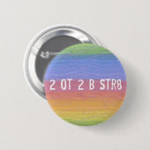 Te stutten om recht te zijn - Button (Voorkant /achterkant)