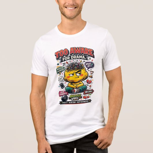 Te Twa Bewust Voor Drama Angstige Vibes T-shirt (Voorkant)