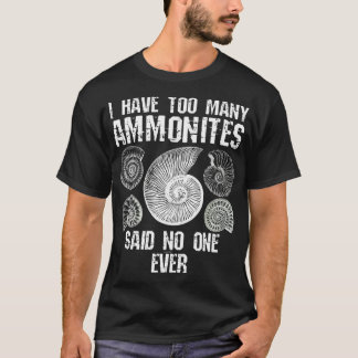 Te veel Ammonte Fossil Collector Fossil Funny T-shirt