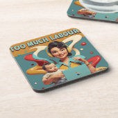 Te veel arbeid - retro feministisch satire ontwerp bier onderzetter (Linkerzijde)