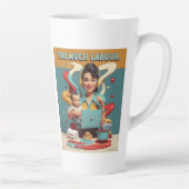 Te veel arbeid - retro feministisch satire ontwerp latte mok (Rechts)