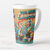 Te veel arbeid - retro feministische satire kunst latte mok (Rechterhoek)