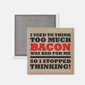 Te veel Bacon Funny Fridge Magnet (Voorkant / Achterkant)