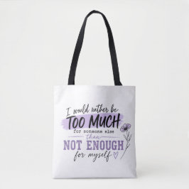 Te veel boodschappentas | Grappige zelfverzekerde Tote Bag
