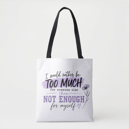 Te veel boodschappentas | Grappige zelfverzekerde Tote Bag (Voorkant)