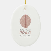 Te veel brein om te bevatten keramisch ornament (Voorkant)
