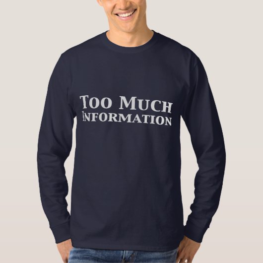 Te veel cadeautjes voor informatie t-shirt (Voorkant)