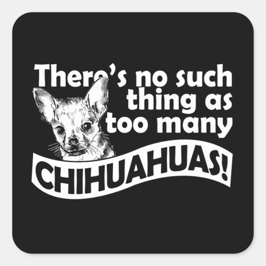 Te veel Chihuahuas Square Sticker (Voorkant)