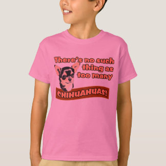 "Te veel Chihuahuas" T-shirt