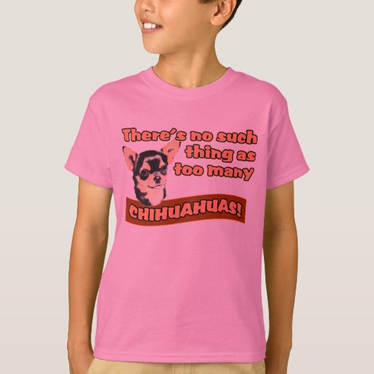 "Te veel Chihuahuas" T-shirt (Voorkant)