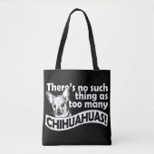 Te veel Chihuahuas Tote Bag (Voorkant)