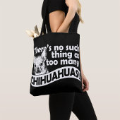 Te veel Chihuahuas Tote Bag