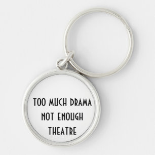 Te veel drama-sleutelketen voor uitvoerders sleutelhanger