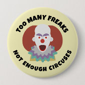 TE VEEL FREAKS NIET VOLDOENDE CIRCUSSEN Button (Voorkant)