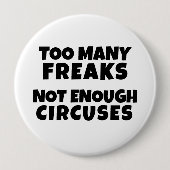 TE VEEL FREAKS NIET VOLDOENDE CIRCUSSEN Button (Voorkant)