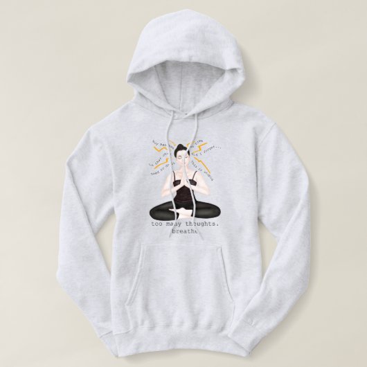 te veel gedachten. ademen hoodie (Design voorkant)