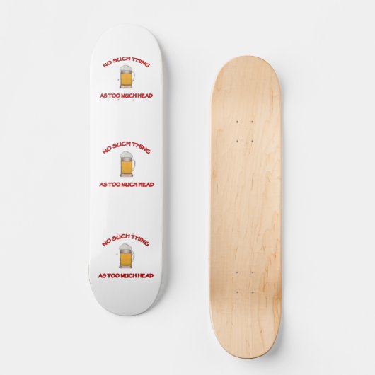 Te veel hoofd - Bier Persoonlijk Skateboard (Voorkant)