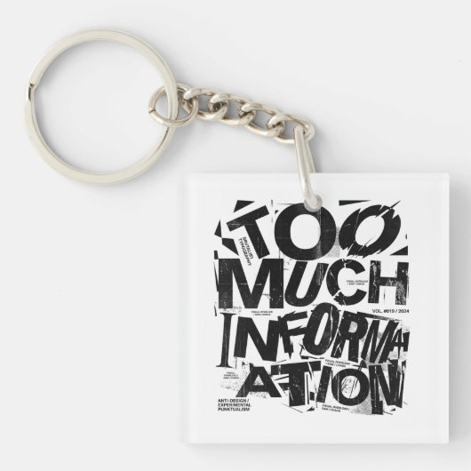 TE VEEL INFORMATIE | Brutalist Typography Street Sleutelhanger (voorkant)