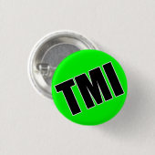 te veel informatie ronde button 3,2 cm (Voorkant /achterkant)
