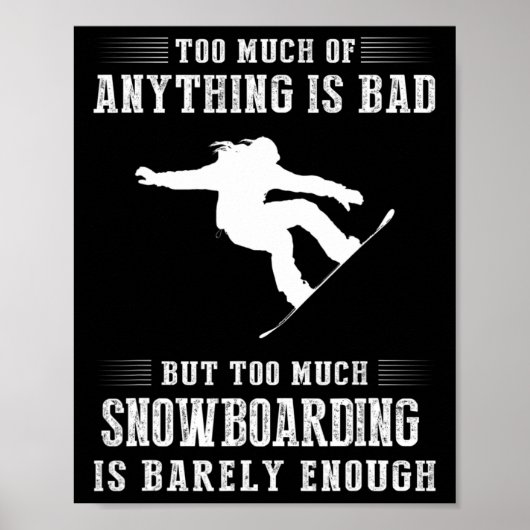 Te veel is slecht, maar te veel spnowboard poster (Voorkant)