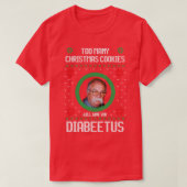 Te veel kerstkoekjes geven je Diabeetus T-shirt (Design voorkant)