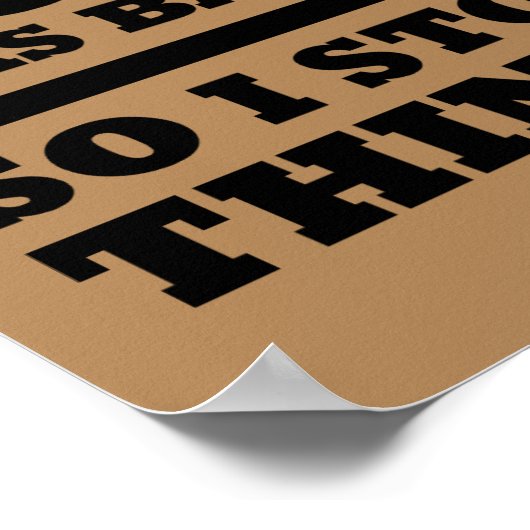 Te veel koffie stopte met denken over grappig Post Poster (Hoek)