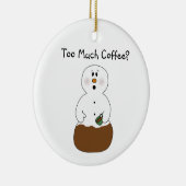 Te veel koffie-versiering keramisch ornament (Rechts)