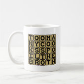 Te veel koks bepleiten de bouillon koffiemok (Links)