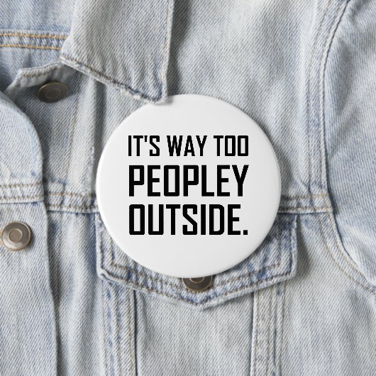 Te veel mensen buiten Introvert Funny Ronde Button 4,0 Cm (In situ)