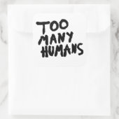 Te veel mensen grunge tumblr esthetisch vierkante sticker (Tas)