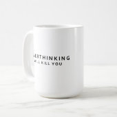 Te veel nadenken vermoordt koffiemok (Voorkant links)