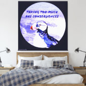 Te veel nemen heeft gevolgen canvas afdruk (Insitu (Slaapkamer))