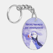 Te veel nemen heeft gevolgen sleutelhanger (Voorkant Links)