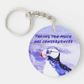 Te veel nemen heeft gevolgen sleutelhanger (Voorkant)