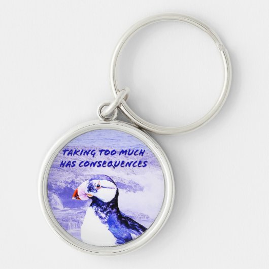 Te veel nemen heeft gevolgen sleutelhanger (Voorkant)