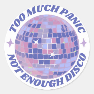 Te veel paniek, niet genoeg disco ronde sticker