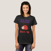Te veel parfum dat me echt overspoelt... t-shirt (Voorkant volledig)