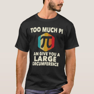 Te veel PI kan u een grote omtrek geven T-shirt
