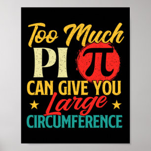 Te veel pi - Wetenschap pi dag pi teken Wiskunde m Poster