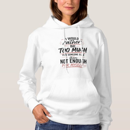 Te Veel Roze Hart Hoodie | Eigenliefde (Voorkant)
