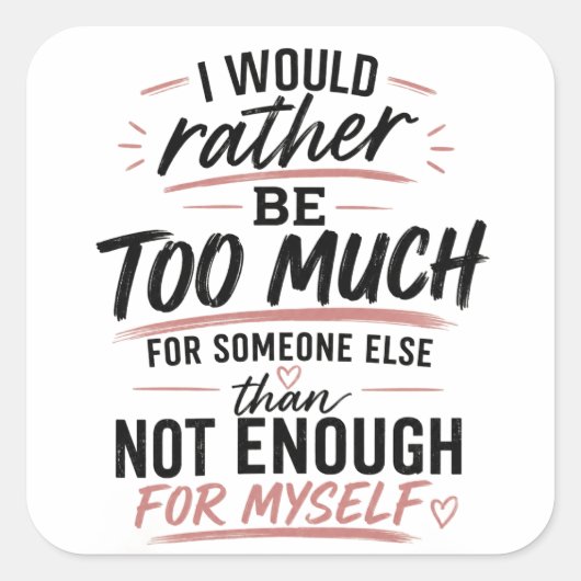 Te Veel Roze Hart Vrouwen Empowerment Sticker (Voorkant)