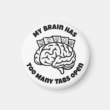 Te veel tabbladen - Sarcastische Overdenker Magnee
