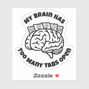 Te veel tabbladen - Sarcastische Overthinker Stick Sticker