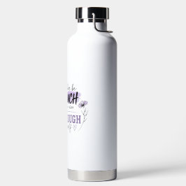 Te Veel Waterfles Vertrouwen Citaat Tumbler