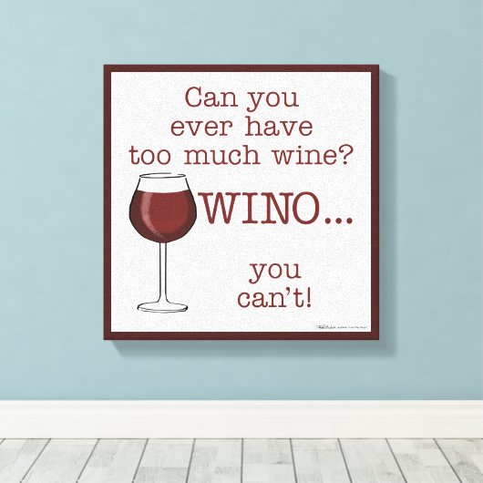 Te veel wijn? WINO Canvas Afdruk (Insitu (Houten vloer))