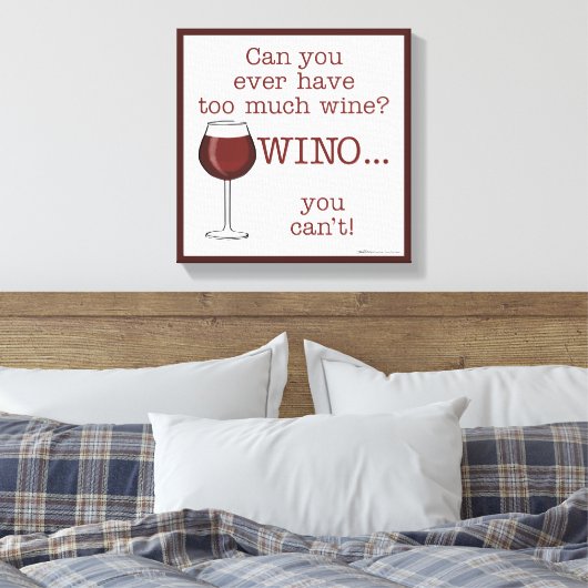Te veel wijn? WINO Canvas Afdruk (Insitu (Slaapkamer))