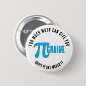 TE VEEL WISKUNDE PI-GRAINE Happy Pi Day Ronde Button 5,7 Cm (Voorkant /achterkant)