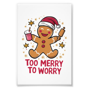 Te vrolijk om je zorgen te maken Graaiende Kerstma Foto Afdruk