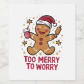 Te vrolijk om je zorgen te maken over grappige pep wijn etiket (Enkel label)