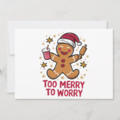 Te vrolijk om je zorgen te vergeten Funny Gingerbr Feestdagenkaart (Voorkant)